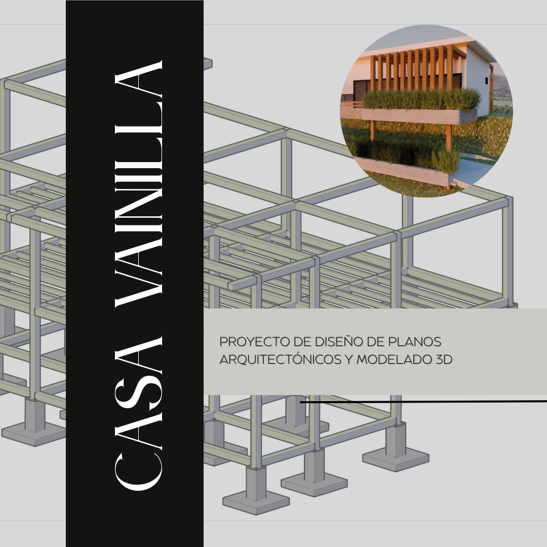 Diseño de planos arquitectonicos y renders de fachada - CASA VAINILLA